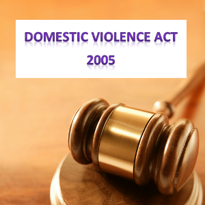 All About Domestic Violence Act 2005