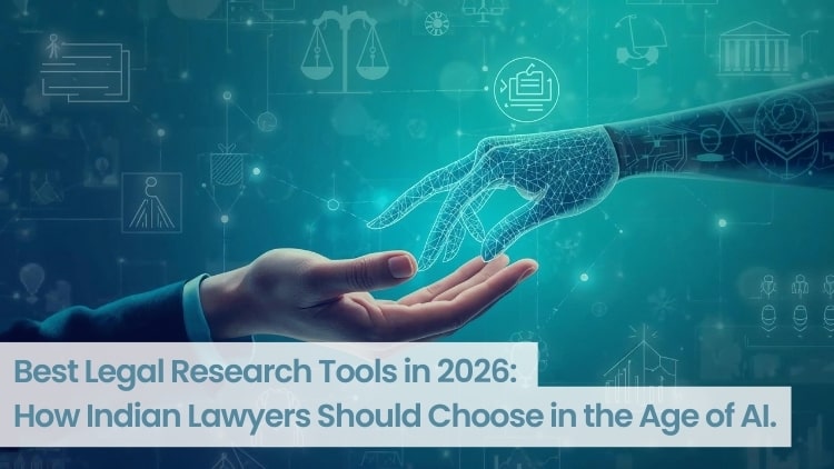 Best Legal Research Tools For Indian Lawyers: 2025 Edition