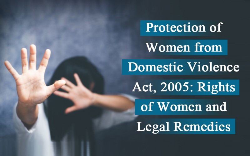 Protection Of Women From Domestic Violence Act  2005